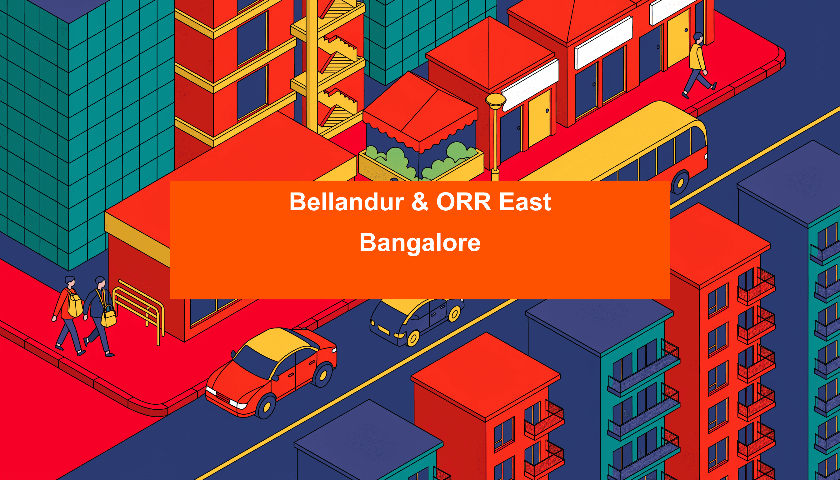 Cover image for Bellandur & ORR East 2026: The Complete Commercial Space Guide for F&B and Retail Brands